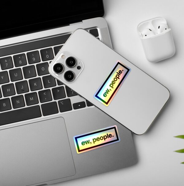 Ew People Holographic Laptop Mobile Sticker Ew People Holographic Laptop Mobile Sticker