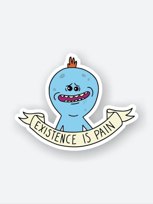 Existence Is Pain Sticker