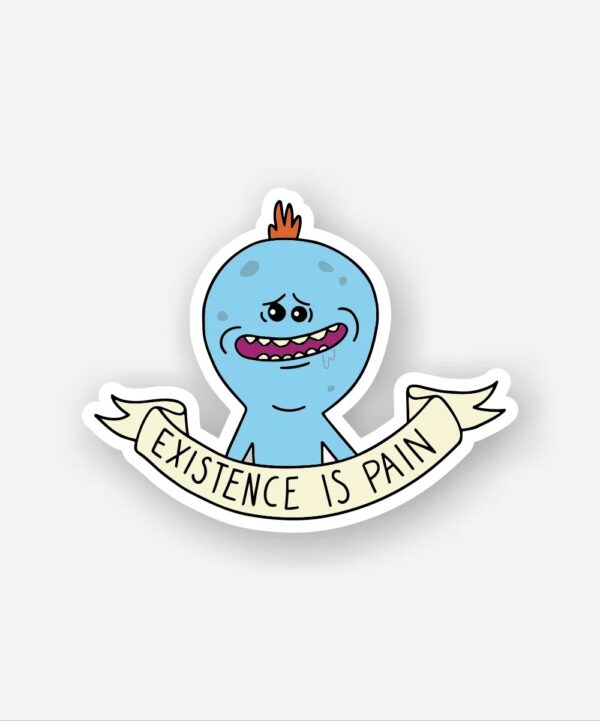 Existence Is Pain Sticker Existence Is Pain Sticker