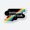 Existential Crisis Club Sticker