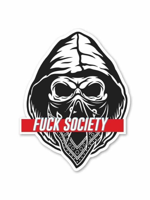 F__k Society Sticker