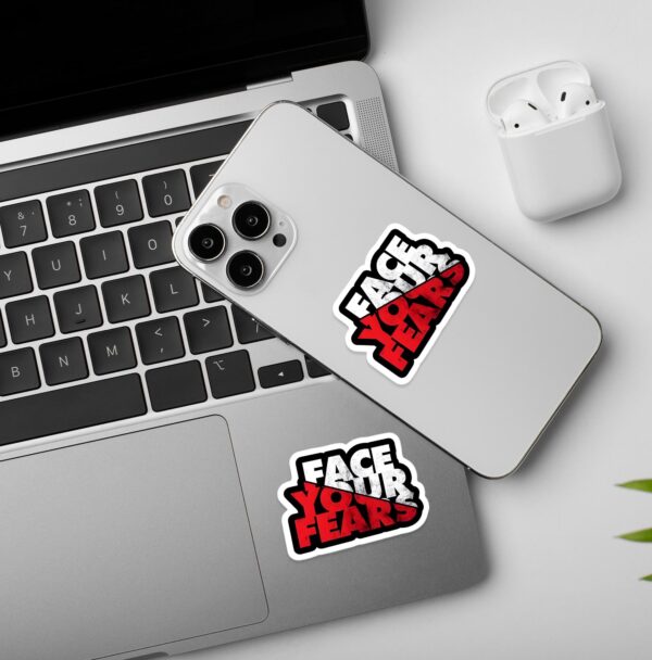 Face Your Fears Sticker Face Your Fears Sticker
