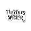 Fairytales Spicier Sticker