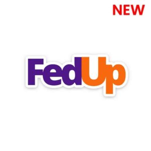 Fedup Sticker Fedup Sticker