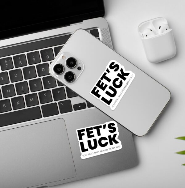 Fets Luck Sticker