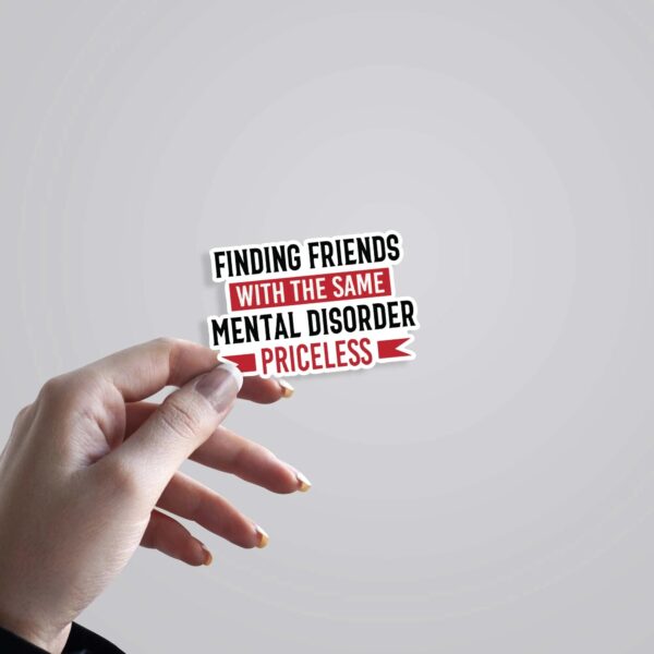 Finding Friends With Same Mental Disorder Witty Stickers Finding Friends With Same Mental Disorder Witty Stickers