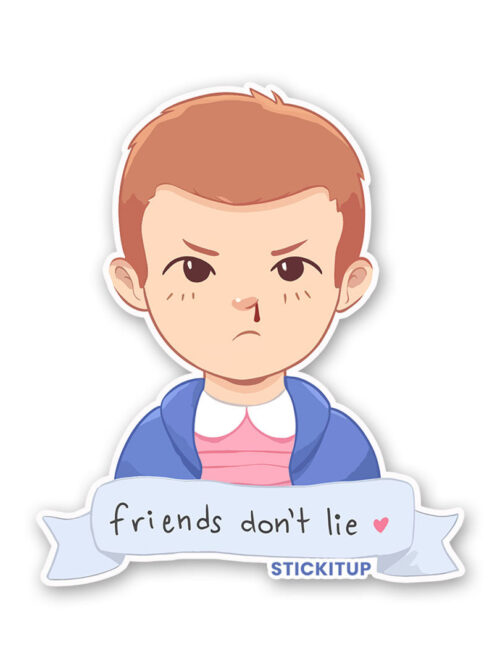 Friends Dont Lie Sticker