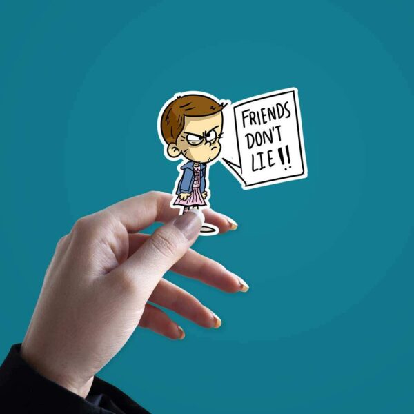 Friends Dont Lie Sticker
