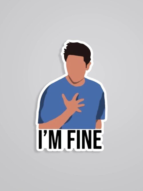 Friends Ross I Am Fine TV Shows Stickers