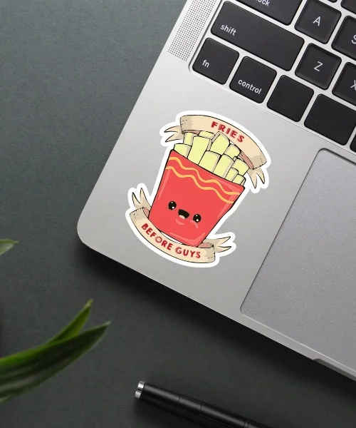 Fries Before Guys Sticker