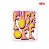 Fuck Off Sticker