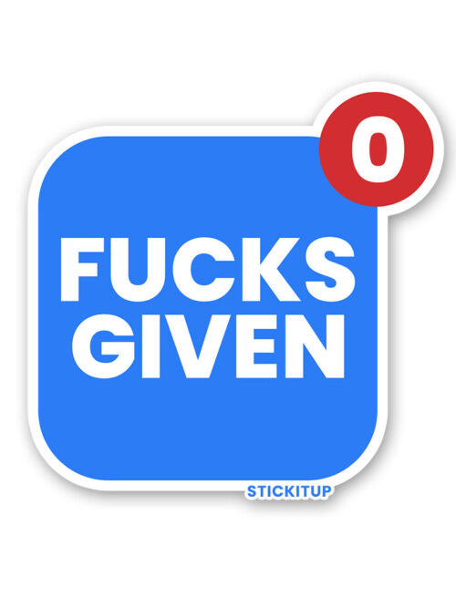 Fucks Given 0 Sticker