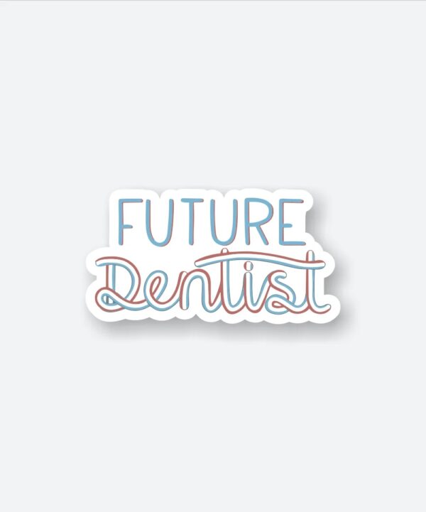 Future Dentist Sticker_1