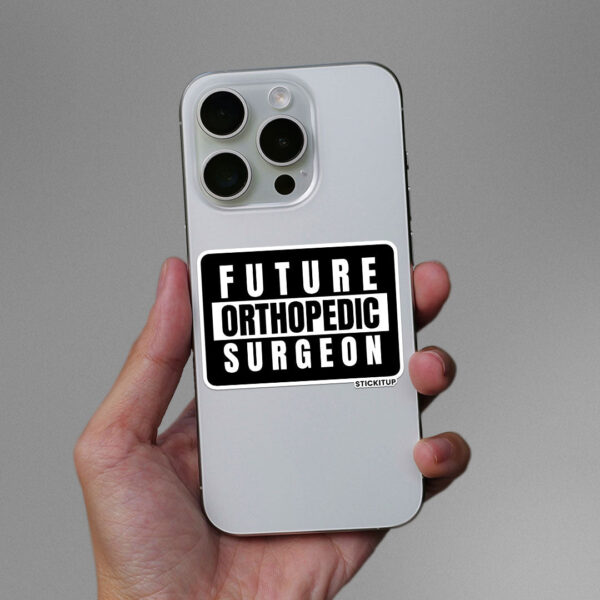 Future Orthopedic Surgeon Sticker