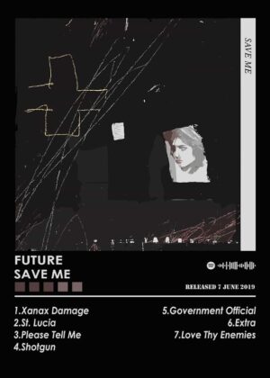 Future SAVE ME Music Poster