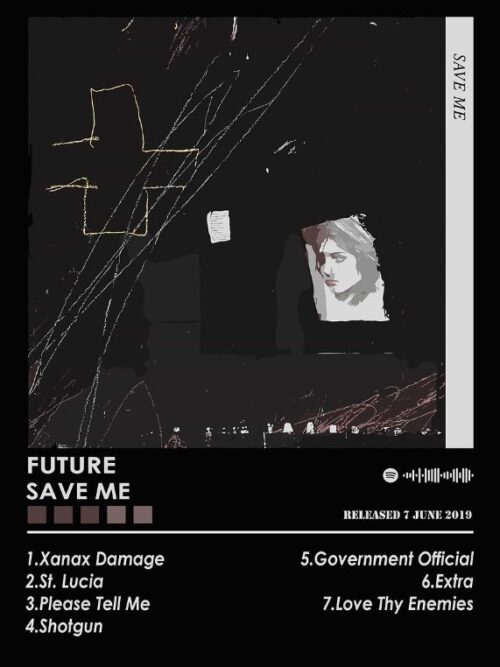 Future SAVE ME Music Poster