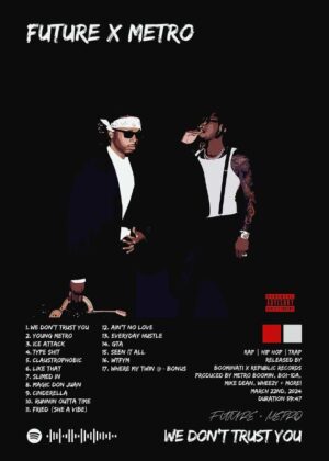 Future And Metro Boomin Album Music Poster
