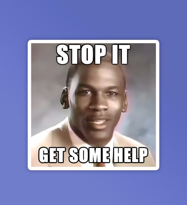 Get Some Help Meme Laptop Mobile Stickers Get Some Help Meme Laptop Mobile Stickers