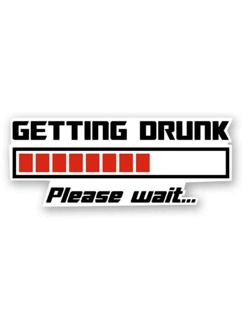Getting Drunk Sticker