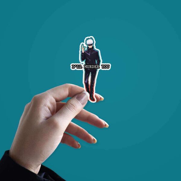 Gojo Ill Murder You Sticker