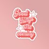 Good Things Are Coming Laptop Mobile Stickers