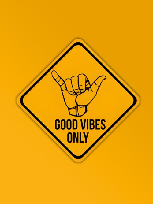 Good Vibes Only Caution Sticker