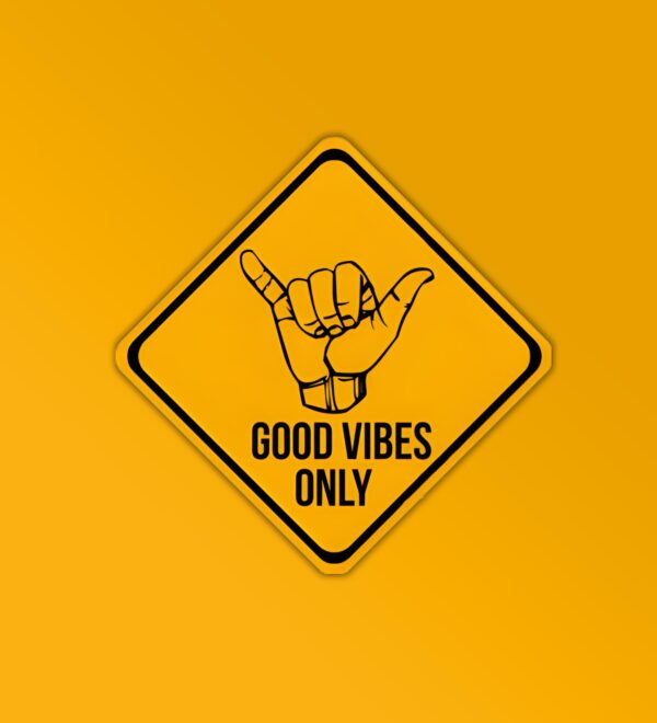 Good Vibes Only Caution Sticker Good Vibes Only Caution Sticker