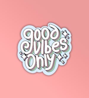 Good Vibes Only Laptop Mobile Stickers