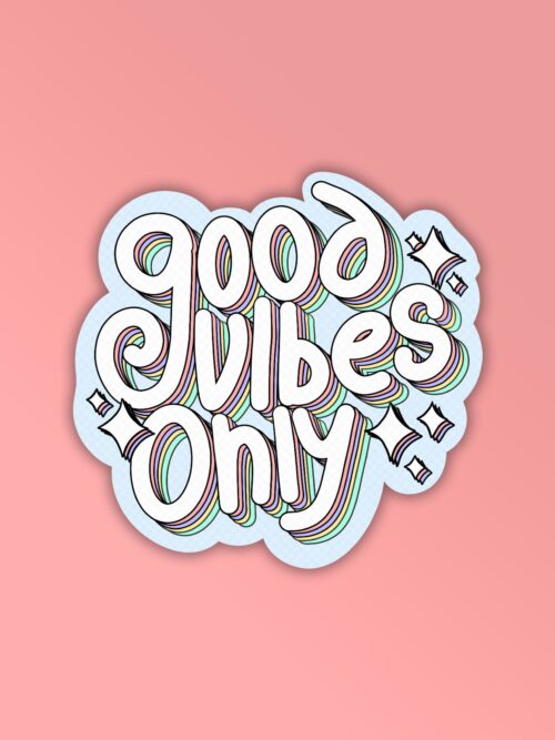 Good Vibes Only Laptop Mobile Stickers