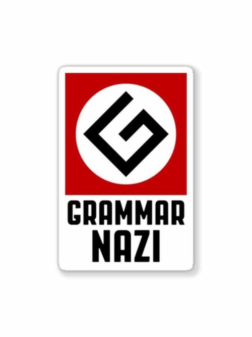 Grammar NAZI Sticker