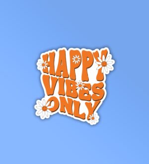 Happy Vibes Only Laptop Mobile Stickers Happy Vibes Only Laptop Mobile Stickers