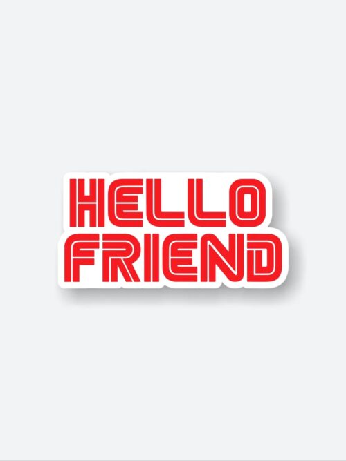 Hello Friend Sticker