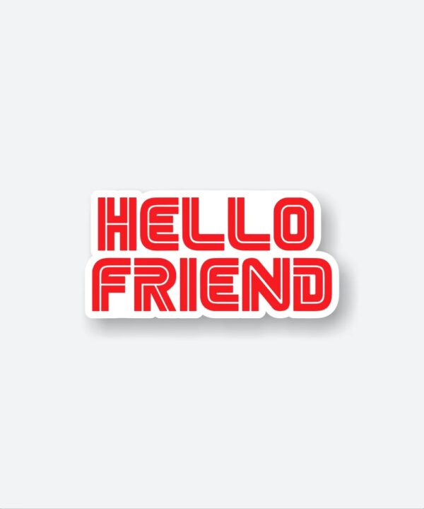 Hello Friend Sticker Hello Friend Sticker