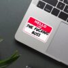 Hello I Am The Fucking Boss Sticker