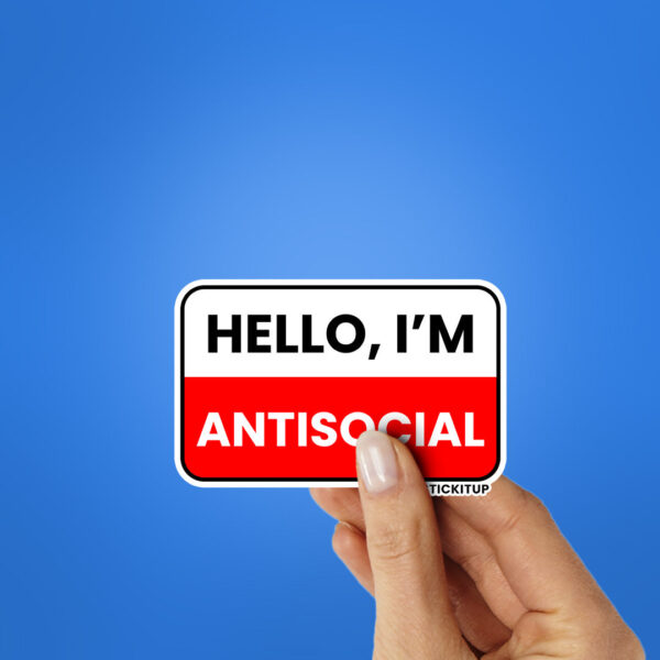 Hello Im Antisocial Sticker