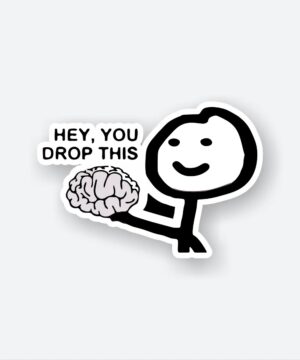 Hey You Drop This