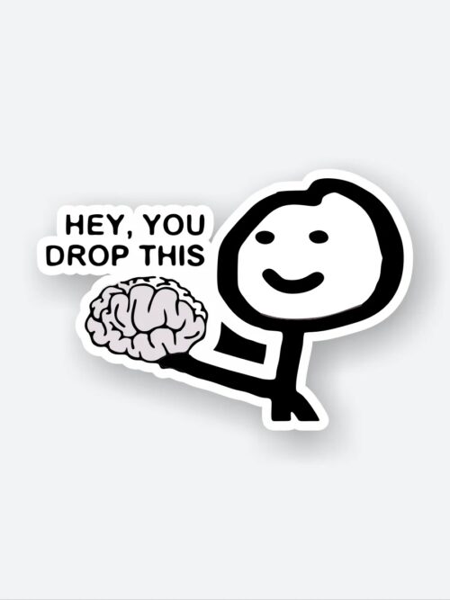 Hey You Drop This