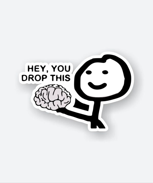 Hey You Drop This