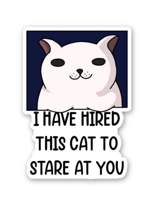 Hired This Cat Sticker