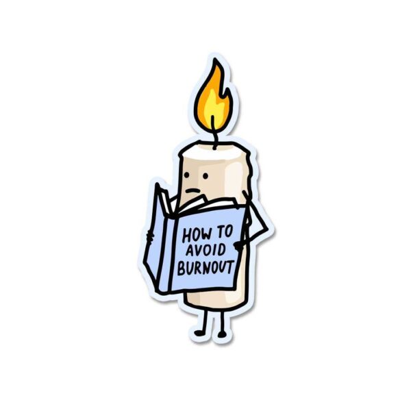 How To Avoid Burnout Sticker How To Avoid Burnout Sticker