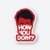 How You Doin Friends Sticker