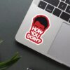 How You Doin Friends Sticker