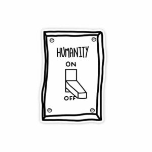 Humanity Switch Sticker Humanity Switch Sticker