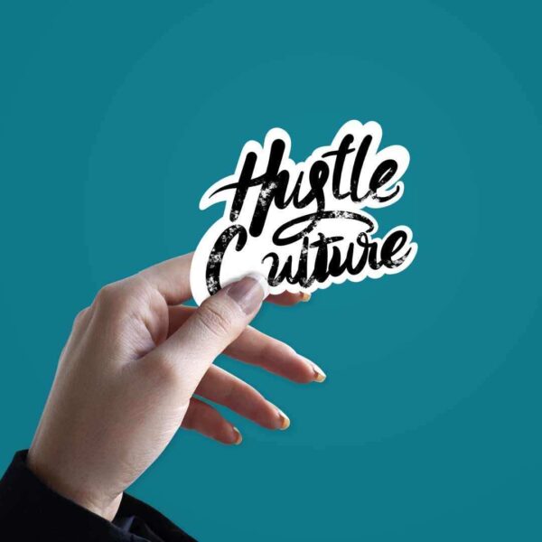 Hustle Culture Sticker