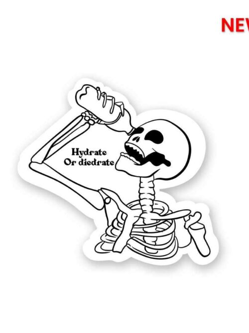 Hydrate Or Die Sticker