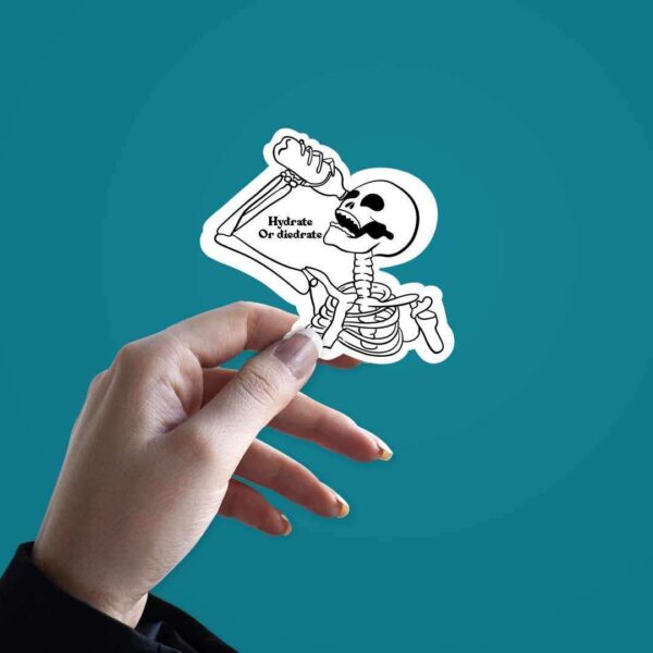 Hydrate Or Die Sticker