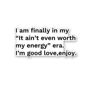 I Am Finally In My Sticker I Am Finally In My Sticker