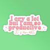 I Am So Productive Its An Art Taylor Swift Stickers