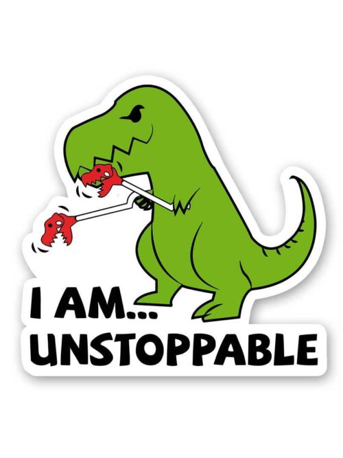 I Am Unstoppable Sticker