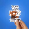 I Came I Saw And I Forgot Sticker